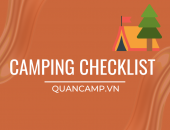 Camping Checklist - Danh mục đồ dùng cắm trại dã ngoại cần chuẩn bị